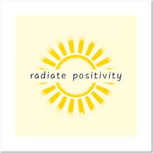 Radiate positivity Posters and Art